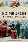Image for Edinburgh at war 1939-1945