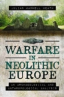 Image for Warfare in Neolithic Europe