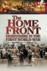 Image for The home front: Derbyshire during the First World War