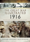 Image for Great War Illustrated 1916: Archive and Colour Photographs of WWI