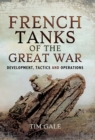 Image for French tanks of the Great War