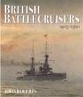 Image for British Battlecruisers: 1905 - 1920
