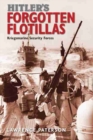 Image for Hitler&#39;s Forgotten Flotillas