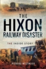 Image for The Hixon railway disaster  : the inside story