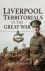 Image for Liverpool territorials in the Great War