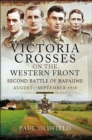 Image for Victoria Crosses on the Western Front - Second Battle of Bapaume: August - September 1918