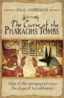 Image for The curse of the pharaohs&#39; tombs&#39;