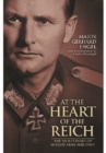 Image for At the Heart of the Reich: The Secret Diary of Hitler&#39;s Army Adjutant