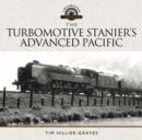 Image for Turbomotive: Stanier&#39;s Advanced Pacific