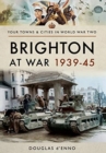 Image for Brighton at War 1939-45
