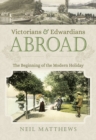 Image for Victorians and Edwardians abroad