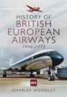 Image for History of British European Airways 1946-1972