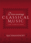 Image for Discovering Classical Music: Rachmaninoff: His Life, The Person, His Music