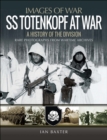 Image for SS Totenkopf at War: A History of the Division
