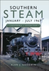 Image for Southern steam: January-July 1967