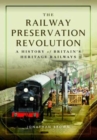 Image for The Railway Preservation Revolution