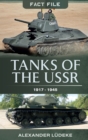 Image for Tanks of the USSR 1917-1945