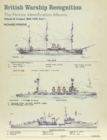 Image for British Warship Recognition: The Perkins Identification Albums: Volume III: Cruisers 1865-1939, Part 1