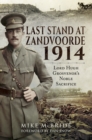 Image for Last Stand At Zandvoorde 1914: Lord Hugh Grosvenor&#39;s Noble Sacrifice
