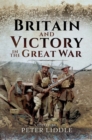 Image for Britain and victory in the Great War