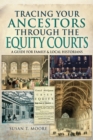 Image for Tracing your ancestors through the equity courts