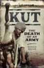 Image for Kut: the death of an army