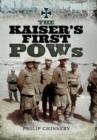 Image for The kaiser&#39;s first POWs