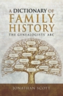 Image for A dictionary of family history