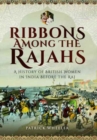 Image for Ribbons Among the Rajahs