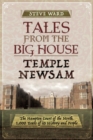 Image for Tales from the Big House: Temple Newsam: The Hampton Court of the North, 1,000 years of its history and people