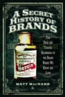 Image for A Secret History of Brands
