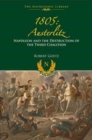 Image for 1805 - Austerlitz  : Napoleon and the destruction of the third coalition