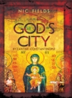 Image for God&#39;s city: Byzantine Constantinople