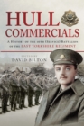 Image for Hull Commercials: a history of the 10th (Service) Battalion the East Yorkshire Regiment.