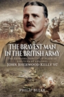 Image for The bravest man in the British Army