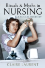 Image for Rituals &amp; myths in nursing