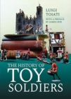 Image for The History of Toy Soldiers