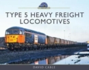 Image for Type 5 Heavy Freight Locomotives