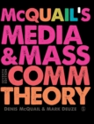 Image for McQuail&#39;s media and mass communication theory