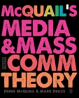 Image for McQuail&#39;s media &amp; mass communication theory