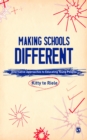 Image for Making schools different: alternative approaches to educating young people