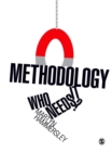 Image for Methodology: who needs it?