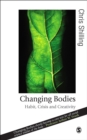 Image for Changing bodies: habit, crisis and creativity