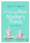 Image for Writing your master&#39;s thesis  : from A to Zen