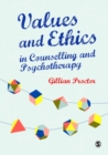 Image for Values &amp; Ethics in Counselling and Psychotherapy