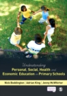 Image for Understanding personal, social, health and economic education in primary schools
