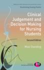 Image for Clinical judgement and decision-making for nursing students