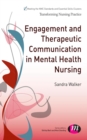 Image for Engagement and therapeutic communication in mental health nursing