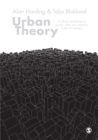 Image for Urban theory: a critical introduction to power, cities and urbanism in the 21st century