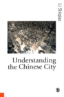Image for Understanding the Chinese city